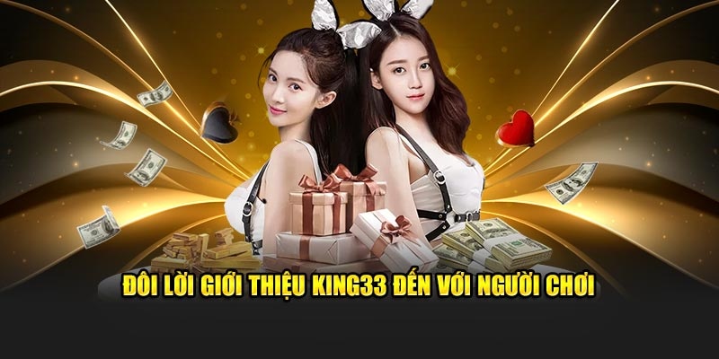 King33 hiện được xem là một trong những nền tảng cá cược trực tuyến uy tín